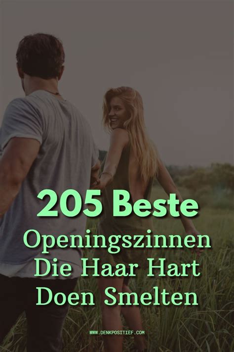 goede openingszin|205 Beste Openingszinnen Die Haar Hart Doen。